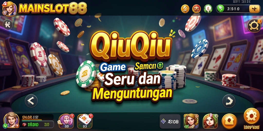 Screenshot gameplay QiuQiu dari MAINSLOT88 yang mendebarkan.